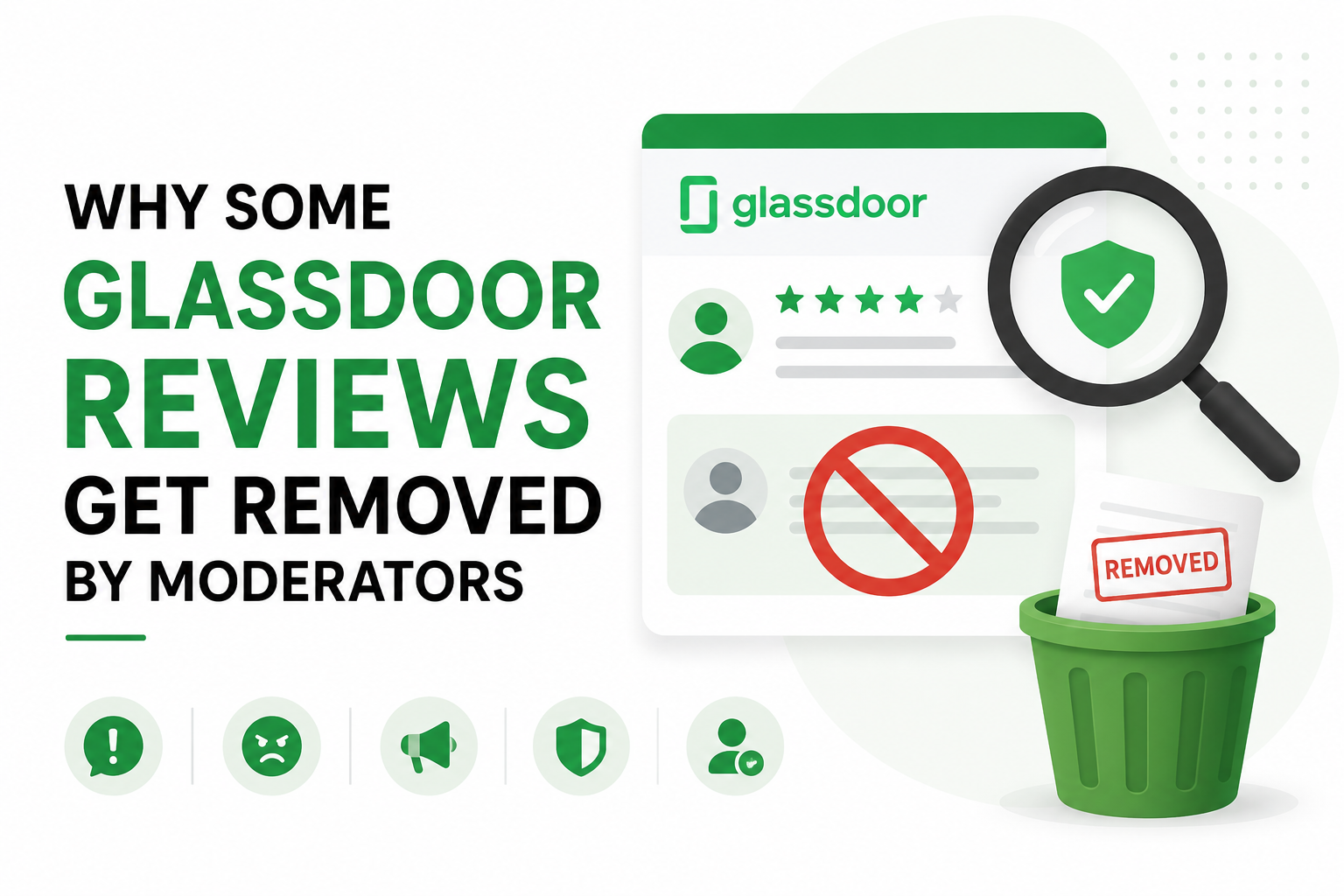 Why Some Glassdoor Reviews Get Removed by Moderators